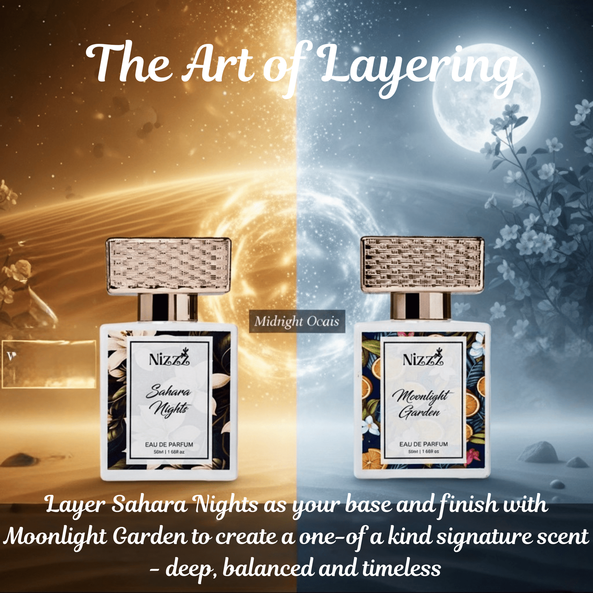 Layer Sahara Nights & Moonlight Garden perfumes for a signature scent — deep, balanced, timeless floral fragrance